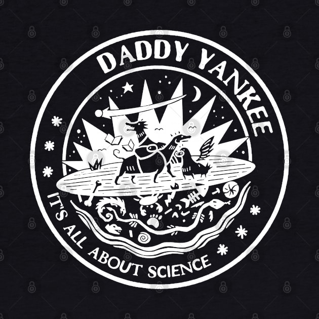 daddy yanke all about science by cenceremet